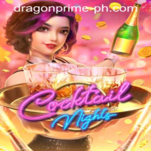 The Enthralling World of CocktailNights at Dragon Prime Casino